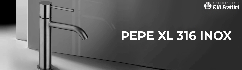  Pepe XL 316 Inox